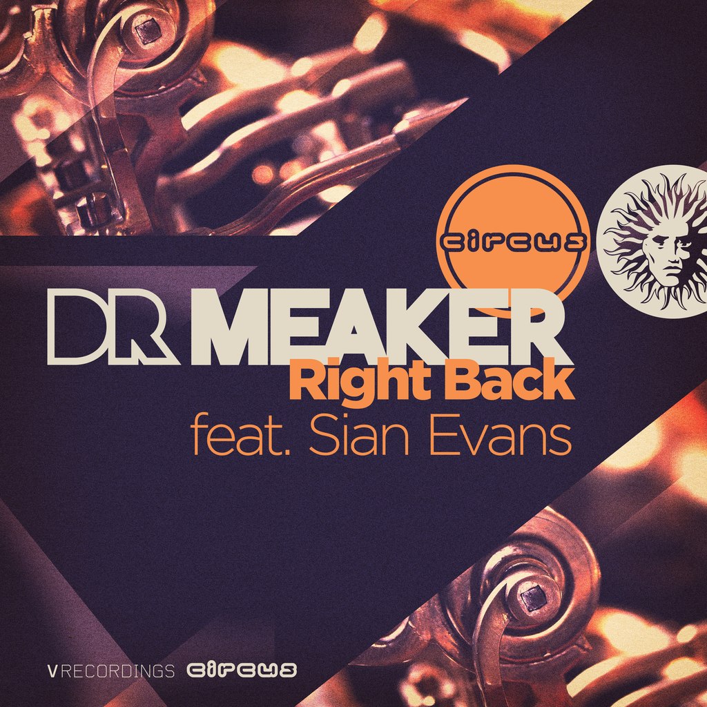 Dr Meaker Feat. Sian Evans – Right Back