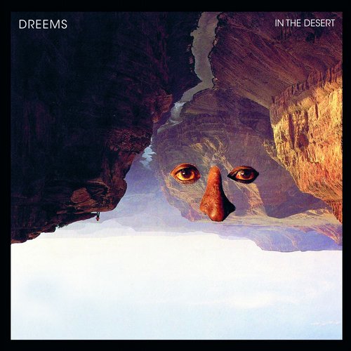 Dreems – In The Desert Pt. II