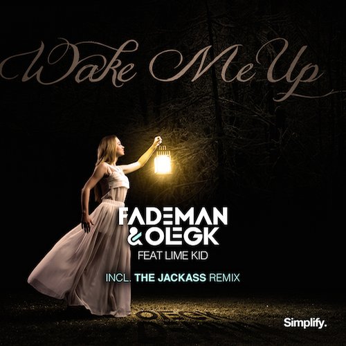 Fademan & Oleg K – Wake Me Up