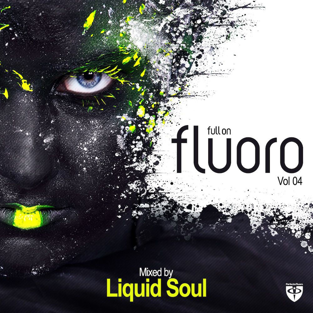 Full On Fluoro Vol 4 (Mixed By Liquid Soul)