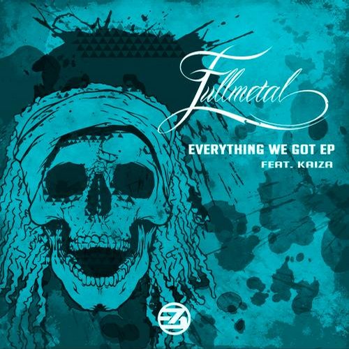 Fullmetal feat. Kaiza – Everything We Got EP