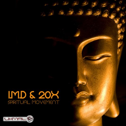 I.M.D & 20X – Spiritual Movement