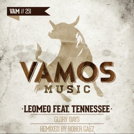Leomeo Feat. Tennessee – Glory Days