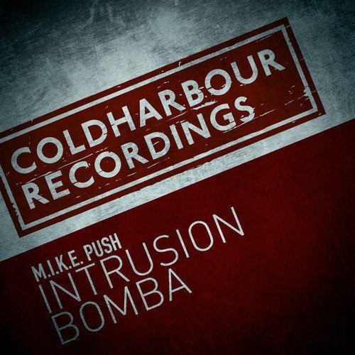 M.I.K.E. Push – Intrusion / Bomba