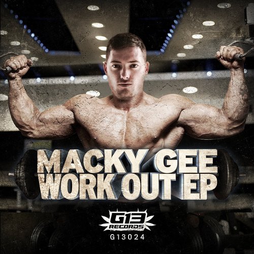 Macky Gee – Work Out EP