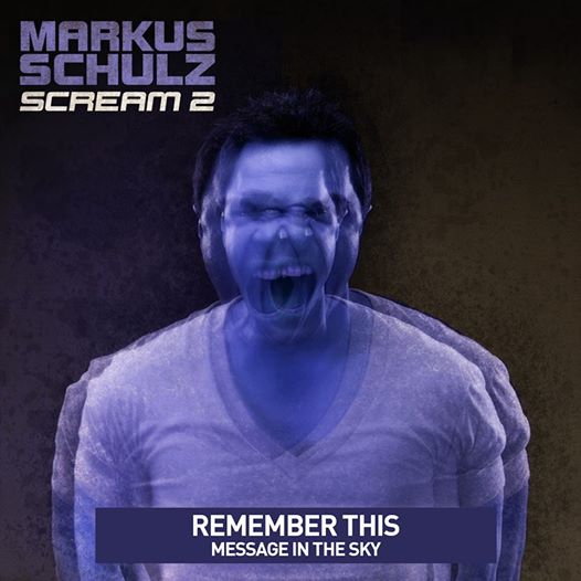 Markus Schulz – Remember This