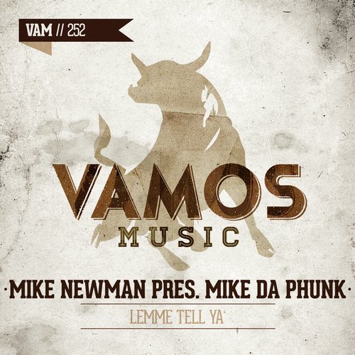 Mike Newman pres. Mike Da Phunk – Lemme Tell Ya’