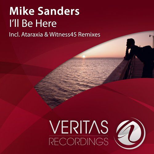 Mike Sanders – I’ll Be Here