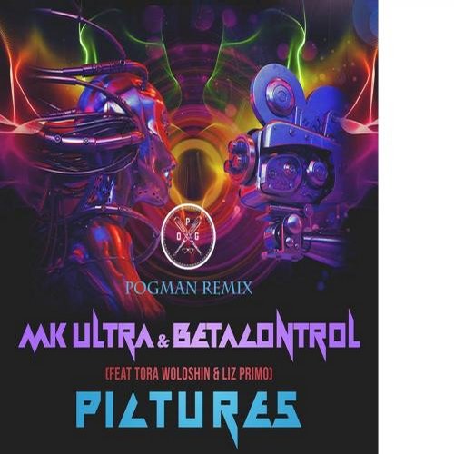 MK-Ultra & Beta Control – Pictures (P0gman Remix)