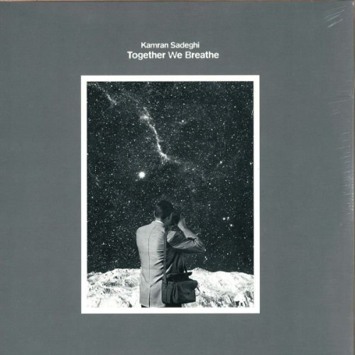 Kamran Sadeghi – Together We Breathe