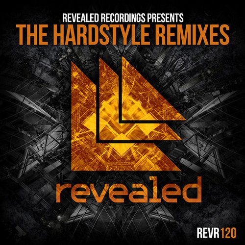Revealed Recordings presents: The Hardstyle Remixes