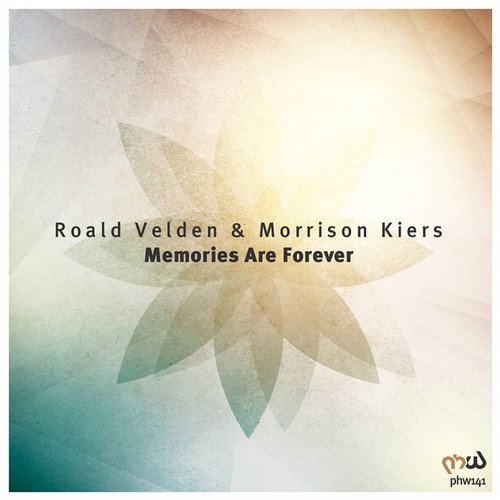 Roald Velden & Morrison Kiers – Memories Are Forever