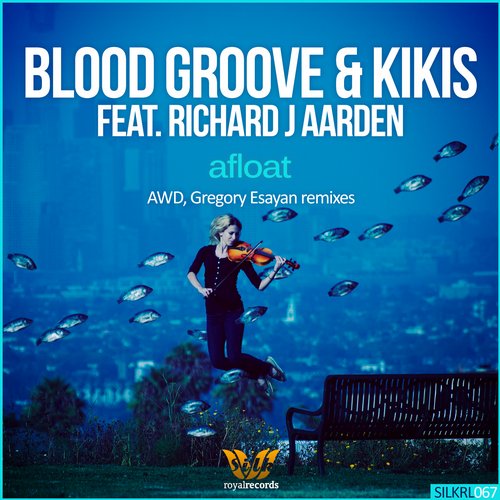 Blood Groove & Kikis feat. Richard J Aarden – Afloat (Remixes)