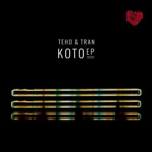 Teho & TRan – Koto EP