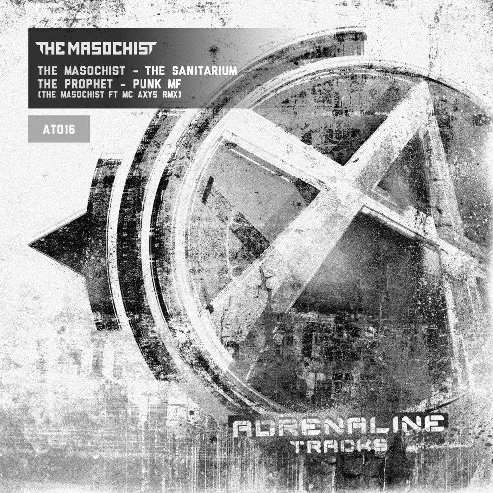 The Masochist & The Prophet – The Sanitarium