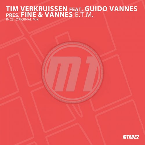 Tim Verkruissen Feat. Guido Vannes Pres. Fine & Vannes – E.T.M.