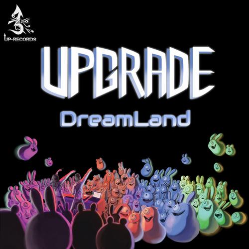 Upgrade – DreamLand