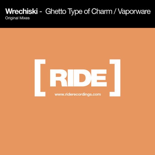 Wrechiski – Ghetto Type of Charm / Vaporware