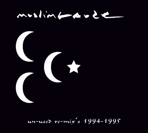 Muslimgauze – Un-Used Re-Mix’s 1994-1995
