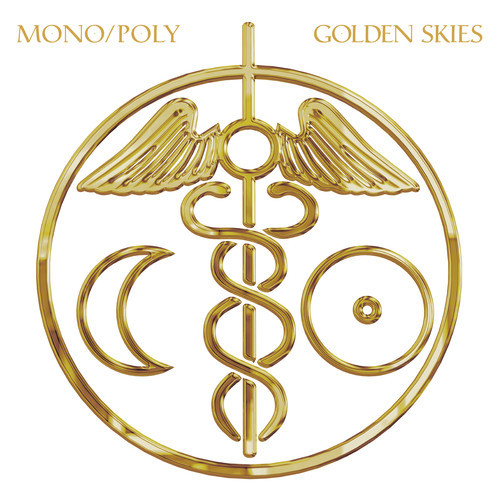 Mono/Poly – Golden Skies