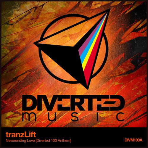 tranzLift – Neverending Love (Diverted 100 Anthem)