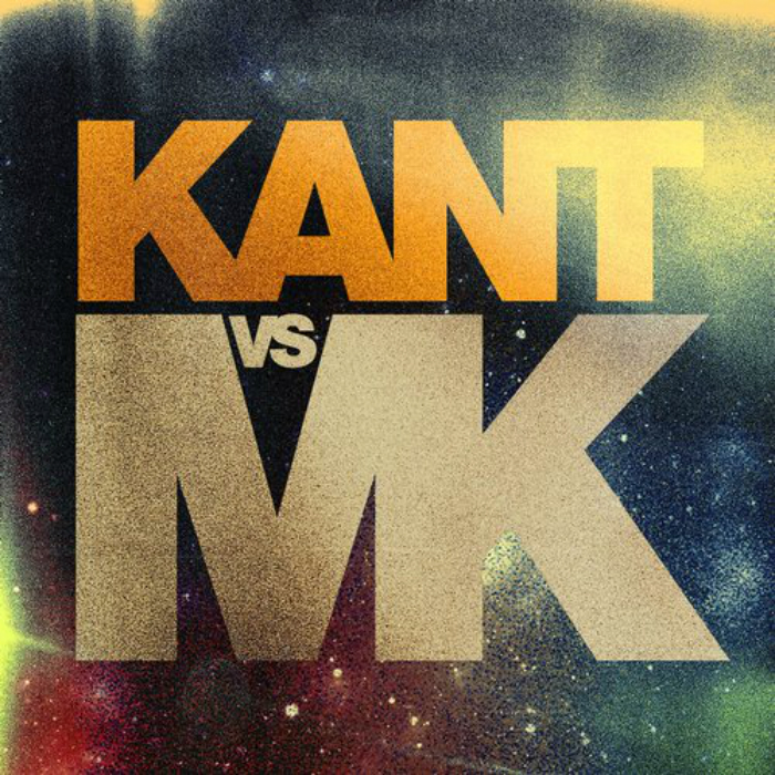 KANT vs MK – Ey Yo