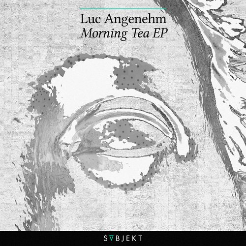 Luc Angenehm – Morning Tea EP