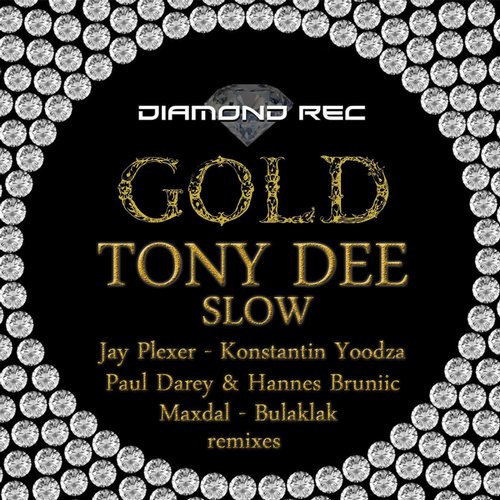 Tony Dee – Slow – Single