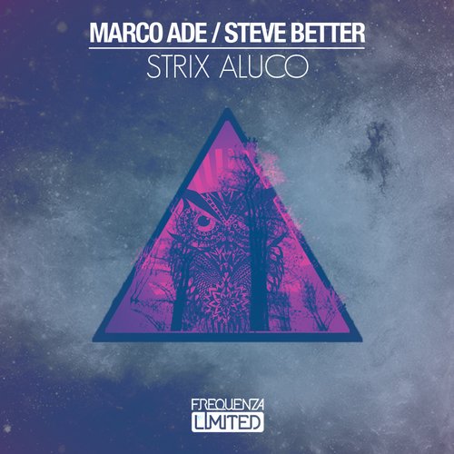 Marco Ade & Steve Better – Strix Aluco
