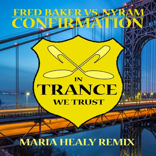 Fred Baker & Nyram – Confirmation (Maria Healy Remix)