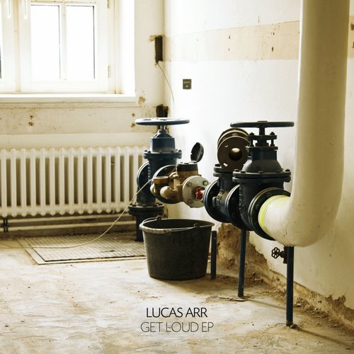Lucas Arr – Get Loud EP