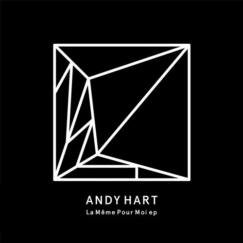 Andy Hart – La Même Pour Moi EP