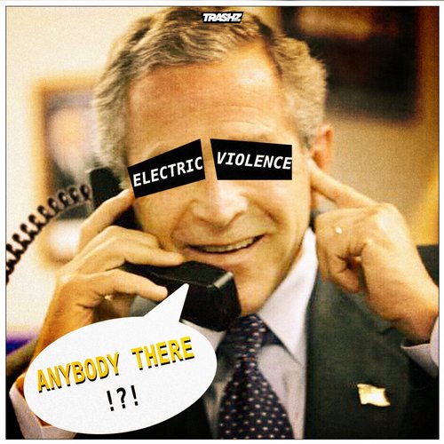 Electric Violence – Anybody There