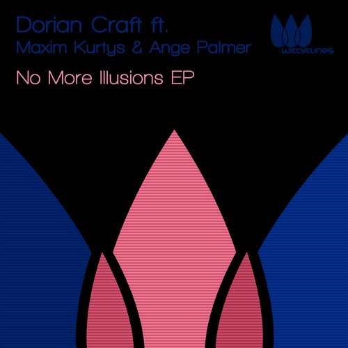 Dorian Craft – No More Illusions EP