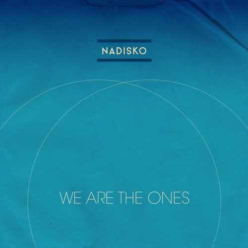 Nadisko – We Are The Ones