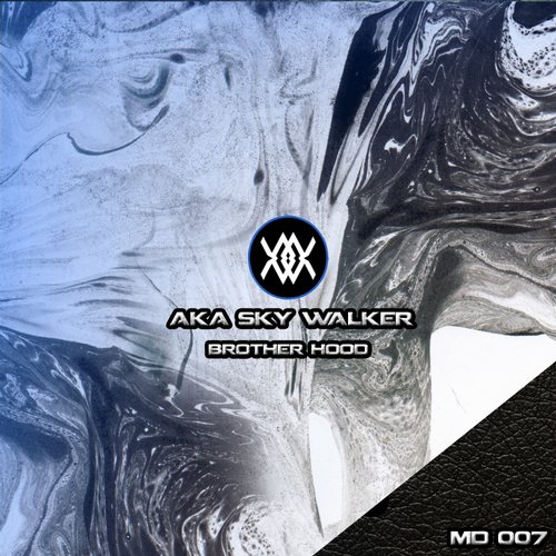 Aka Sky Walker, Therapeutik – Brother Hood