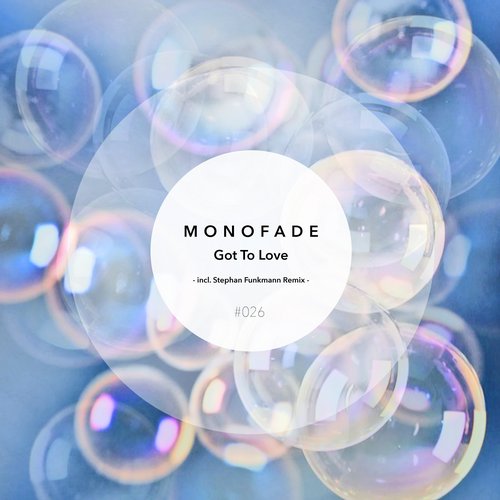 Monofade – Got To Love