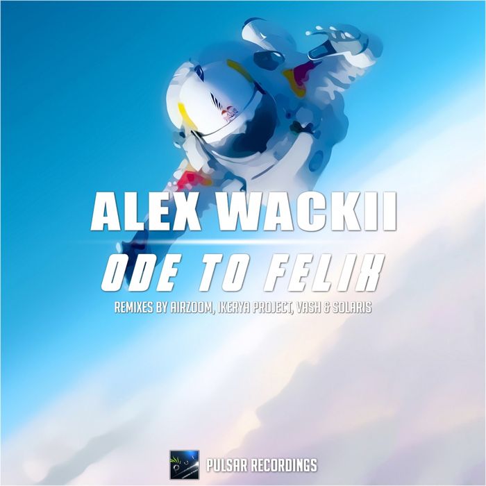 Alex Wackii – Ode To Felix (Remixes)