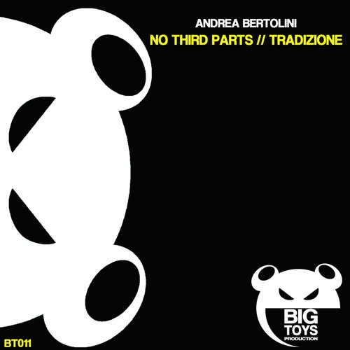 Andrea Bertolini – No Third Parts / Tradizione