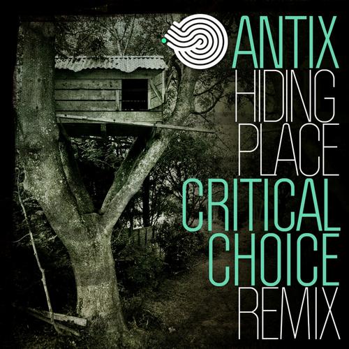 Antix – Hiding Place (Critical Choice Remix)