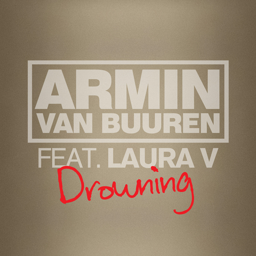 Armin van Buuren feat. Laura V – Drowning