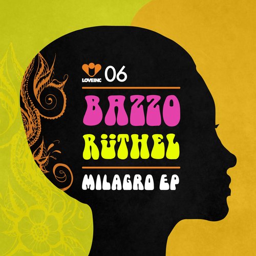 Bazzo Ruthel – Milagro EP