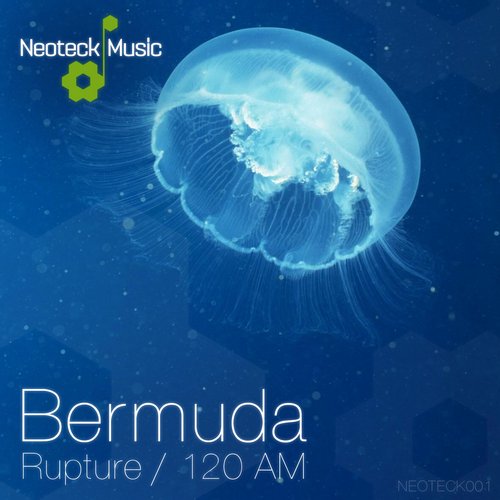 Bermuda – Rupture / 120 AM