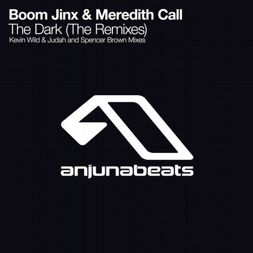 Boom Jinx, Meredith Call – The Dark (The Remixes)