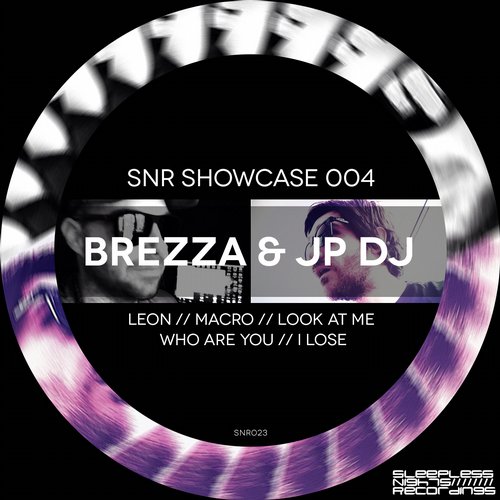 Brezza & JP DJ – SNR Showcase 004