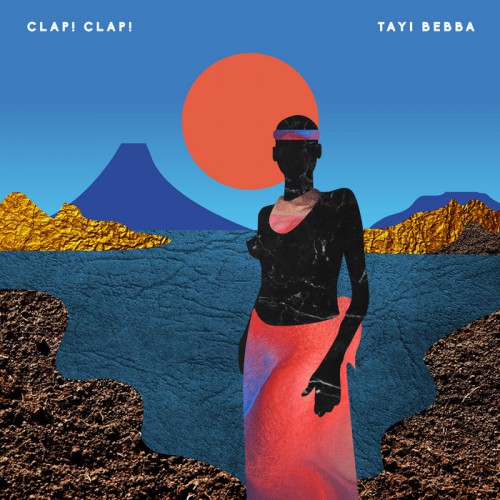 Clap! Clap! – Tayi Bebba