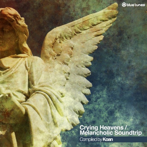 Koan – Crying Heavens – Melancholic Soundtrip
