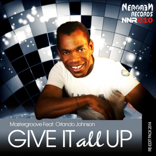 Mastergroove, Orlando Johnson – Give It All Up