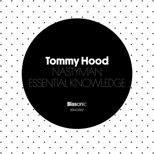 Tommy Hood – Nastyman