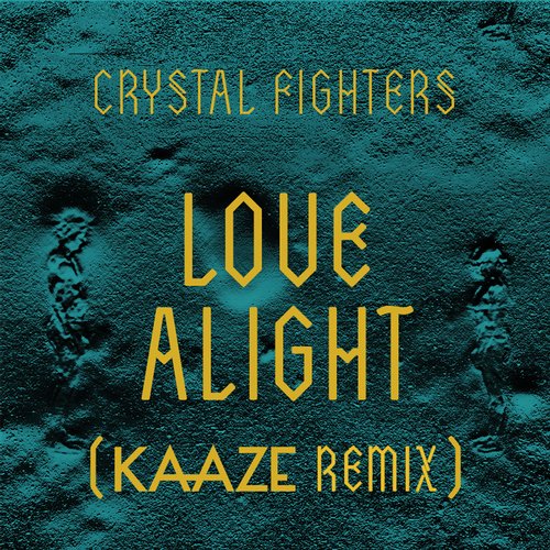 Crystal Fighters – All Alight (Kaaze Remix)